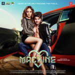 Machine - Anand Bakshi Song Download